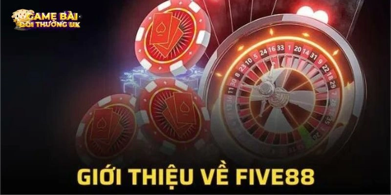 Một số nét cơ bản để giới thiệu về Five88