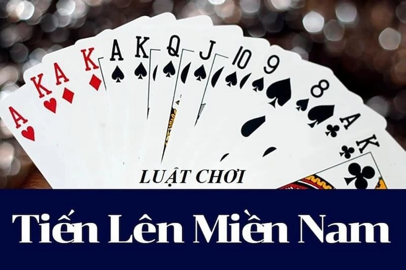 Game bài tiến lên miền Nam